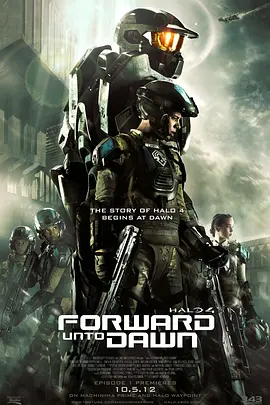 光晕4:航向黎明号 Halo 4: Forward Unto Dawn