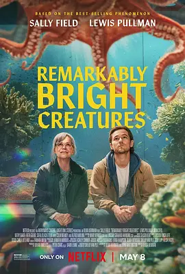 幸运有八只触手 Remarkably Bright Creatures