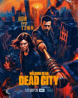 行尸走肉：死亡之城 第三季 The Walking Dead: Dead City Season 3